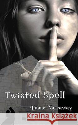 Twisted Spell Diane Narraway 9781914071614 Veneficia Publications - książka