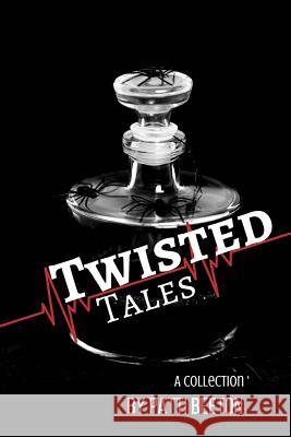 Twisted Tales Patti Beeton 9781533434432 Createspace Independent Publishing Platform - książka