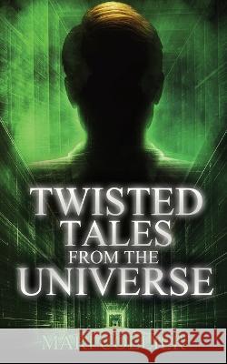 Twisted Tales From The Universe Mari Collier 9784824141736 Next Chapter - książka