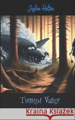 Twisted Valley: Spellbound Joshua Holten 9781836889519 Serpentium Publishing - książka