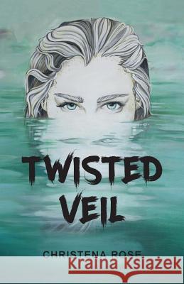Twisted Veil Christena Rose 9781525539480 FriesenPress - książka