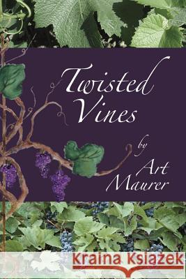 Twisted Vines Art Maurer 9781799225096 Independently Published - książka