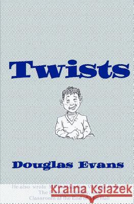 Twists Douglas Evans 9780615839400 WT Melon Publishing - książka