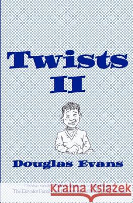 Twists2 Douglas Evans 9780615839479 WT Melon Publishing - książka