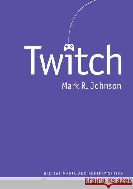 Twitch Mark R. Johnson 9781509558582 John Wiley and Sons Ltd - książka
