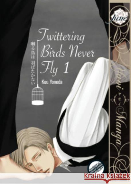 Twittering Birds Never Fly Gn Vol 01 (Yaoi Manga) Kou Yoneda Kou Yoneda 9781569703274 Digital Manga Publishing - książka