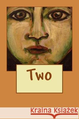 Two Jeanne M. Kipke 9781541384767 Createspace Independent Publishing Platform - książka