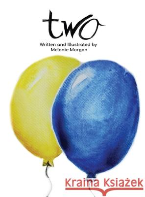 Two: A Birthday Book Melanie Morgan 9781777838133 Melanie Morgan - książka