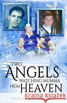Two Angels Watching Mumma from Heaven Shirley a. Connolly 9781973441984 Independently Published - książka
