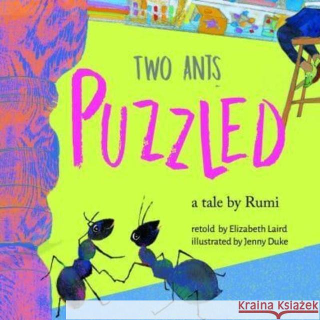 Two Ants Puzzled! Laird, Elizabeth 9781910328477 Tiny Owl Publishing Ltd - książka