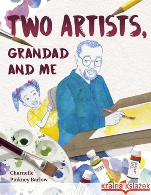 Two Artists, Grandad and Me Charnelle Pinkney Barlow 9780593571224 Doubleday Books for Young Readers - książka