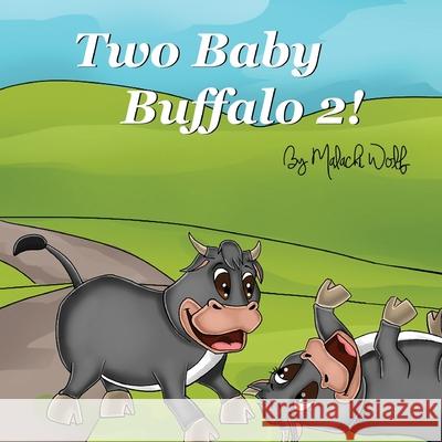 Two Baby Buffalo 2 Malachi Wolf 9781952465062 Painted Gate Publishing - książka