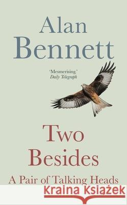 Two Besides: A Pair of Talking Heads Alan Bennett 9780571365869 Faber & Faber - książka