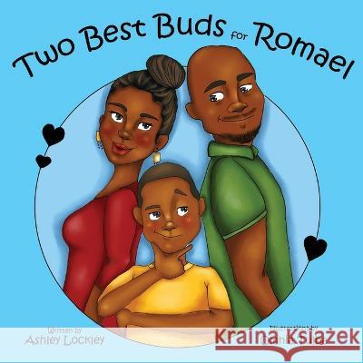 Two Best Buds for Romael Ashley Lockley Riel Felice  9781957751078 Journal Joy, LLC - książka