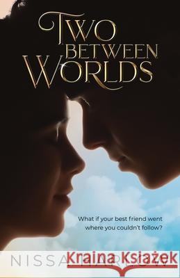 Two Between Worlds Nissa Harlow 9781777744618 Nimble Hope Publishing - książka