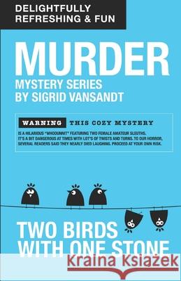 Two Birds with One Stone Sigrid Vansandt 9781515260455 Createspace - książka