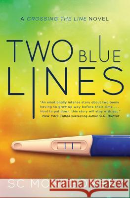 Two Blue Lines Sc Montgomery 9781502864734 Createspace - książka