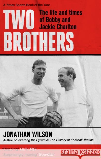 Two Brothers Jonathan Wilson 9780349144825 Little, Brown Book Group - książka