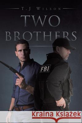 Two Brothers T J Wilson 9781640273733 Page Publishing, Inc. - książka