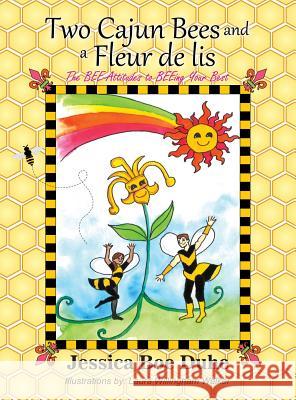 Two Cajun Bees and a Fleur de lis Jessica Boe Duhe 9781498440202 Xulon Press - książka