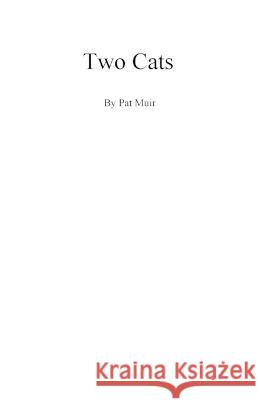 Two Cats Pat Muir 9780967606088 PMBook - książka