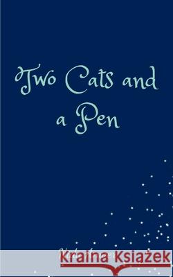 Two Cats and a Pen Nida Anwer 9789357449168 Bookleaf Publishing - książka