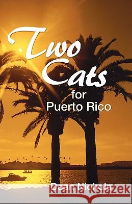Two Cats for Puerto Rico Dean Nichols 9781597522793 Resource Publications (OR) - książka