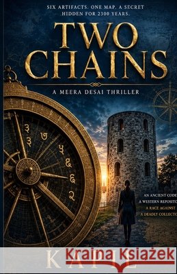 Two Chains: A Meera Desai Thriller Kapil 9798198755925 Independently Published - książka
