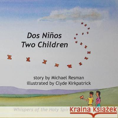 Two Children: DOS Ninos Michael Resman Clyde Kirkpatric  9789768142849 Produccicones de La Hamaca - książka