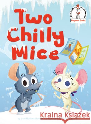 Two Chilly Mice Houran, Lori Haskins, Laberis, Steph 9798217226627 Random House Books for Young Readers - książka