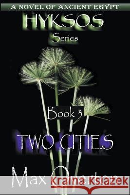 Two Cities Max Overton 9798201582098 Writers Exchange E-Publishing - książka