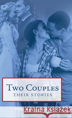 Two Couples: Their Stories William Flagg Magee 9781480856905 Archway Publishing - książka