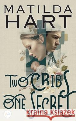 Two Cribs, One Secret Matilda Hart 9789190010365 Yabot AB - książka