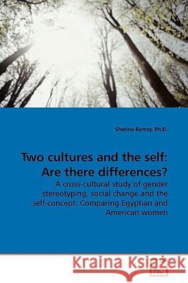 Two cultures and the self: Are there differences? Ramzy, Sherine 9783639191127 VDM Verlag - książka