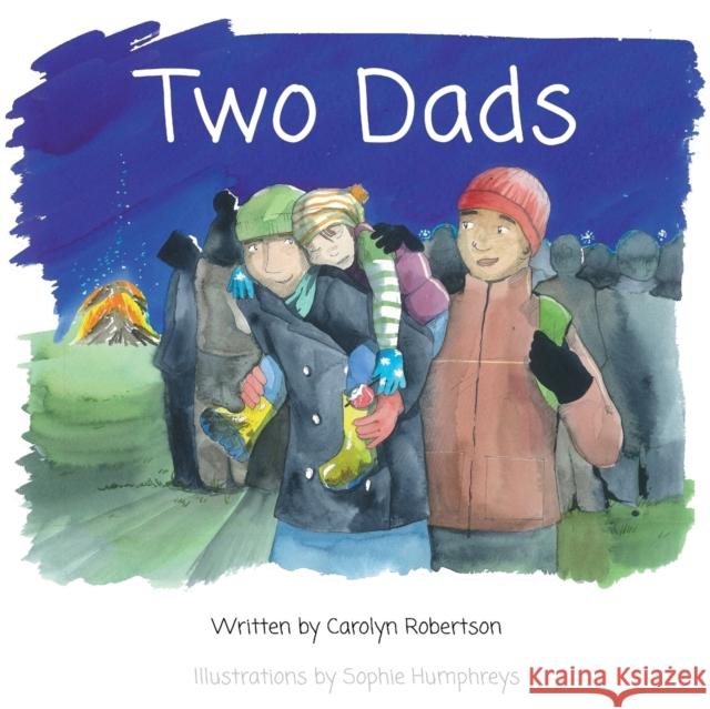 Two Dads: A book about adoption Robertson, Carolyn 9780993115301 Sparlypoo Publications - książka