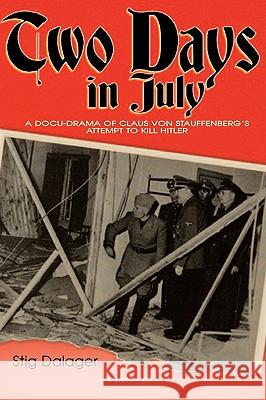 Two Days in July Dalager, Stig 9781906791124 Arena Books (NY) - książka