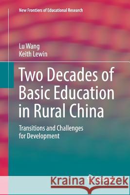 Two Decades of Basic Education in Rural China: Transitions and Challenges for Development Wang, Lu 9789811095320 Springer - książka