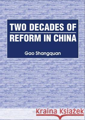 Two Decades of Reform in China Shangquan Gao 9789810238223 World Scientific Publishing Company - książka