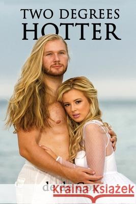 Two Degrees Hotter de de Cox 9781949873962 Beyond Publishing - książka