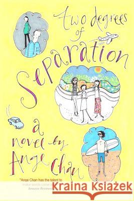 Two Degrees of Separation Ange Chan 9781508827610 Createspace - książka