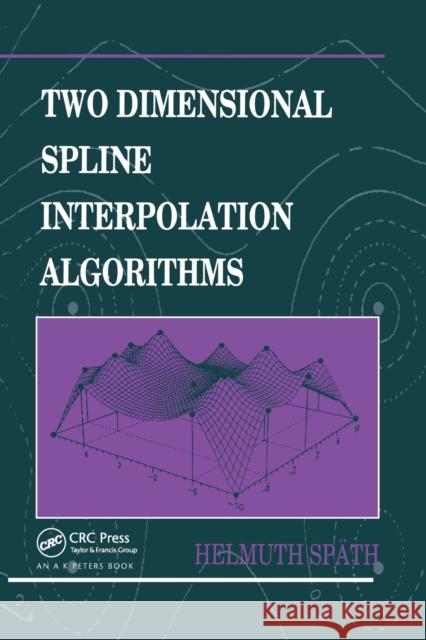 Two Dimensional Spline Interpolation Algorithms Helmuth Spath   9780367449926 CRC Press - książka