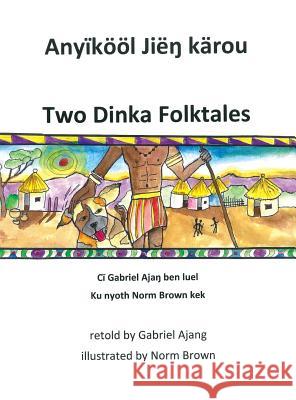 Two Dinka Folktales Renee Christman Paula Kelly 9781644265086 Rosedog Books - książka