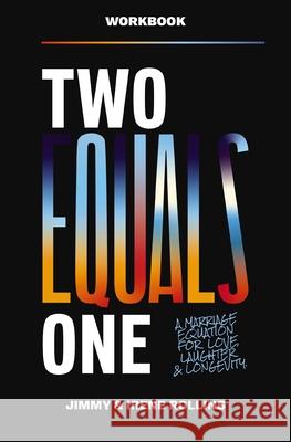 Two Equals One Workbook: A Marriage Equation for Love, Laughter, and Longevity Jimmy Rollins Irene Rollins 9781400347551 Thomas Nelson - książka