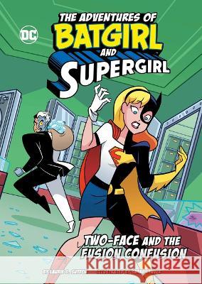 Two-Face and the Fusion Confusion Sarah Leuver Laurie S. Sutton 9781669033462 Stone Arch Books - książka