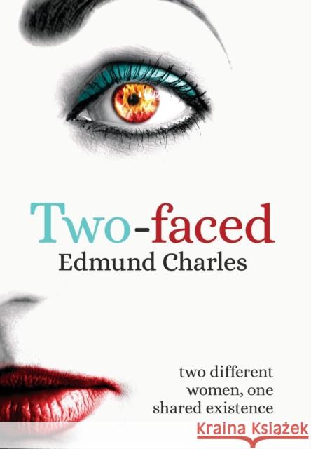 Two-Faced Edmund Charles 9781910223529 UK Book Publishing - książka