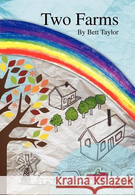Two Farms Bett Taylor 9781477154632 Xlibris Corporation - książka
