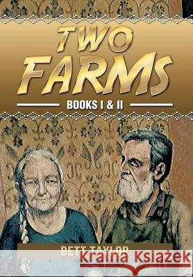 Two Farms Bett Taylor 9781493133819 Xlibris Corporation - książka