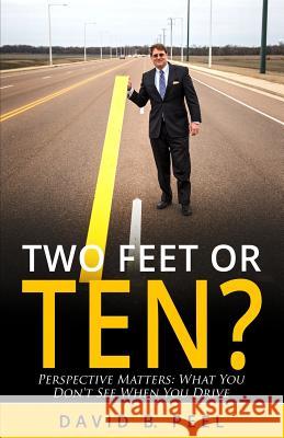 Two Feet or Ten?: Perspective Matters: What You Don't See When You Drive David Peel 9781946203076 Expert Press - książka