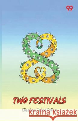 Two Festivals Eliza Lee Cabot Follen 9789374832363 Double 9 Books - książka