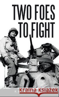 Two Foes to Fight R Brownlee Welsh   9781489747143 Liferich - książka